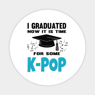 I Graduated Now it is Time for K-Pop Blue Magnet